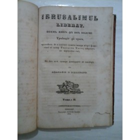 IERUSALIMUL  LIBERAT  vol. I vol. II (1852)  - traducere in proza de Atanasie St. Stileanu 